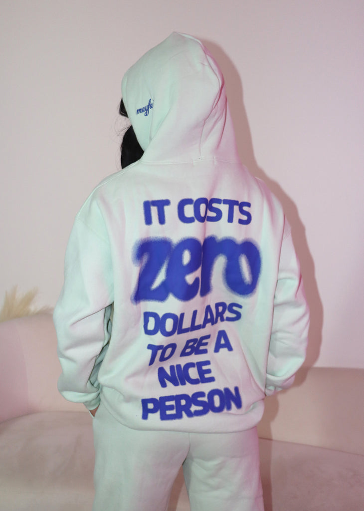 Mayfair It Costs $0.00 To Be A Nice Person Hoodie V2 ★ Mint